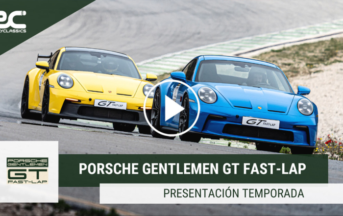 ¡Te esperamos en las Porsche Gentlemen GT Fast-Lap!